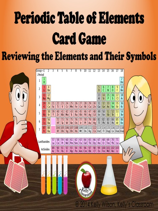 Title details for Periodic Table of Elements Review Game (I Have, Who Has, chemistry, symbols) by Kelly Wilson - Available
